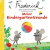 Frederick und seine Freunde: Meine Kindergartenfreunde
