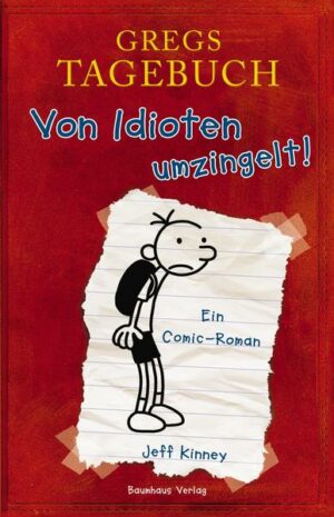 Von Idioten umzingelt! / Gregs Tagebuch Bd.1