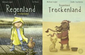 Regenland + Trockenland - Ein Wendebuch