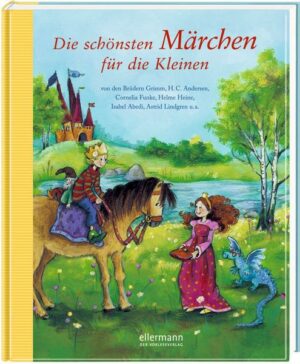 Die schönsten Märchen für die Kleinen