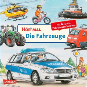 Hör mal (Soundbuch): Die Fahrzeuge