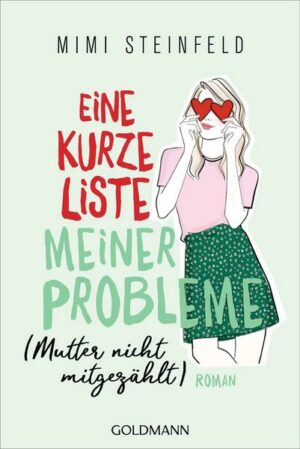 Eine kurze Liste meiner Probleme (Mutter nicht mitgezählt)