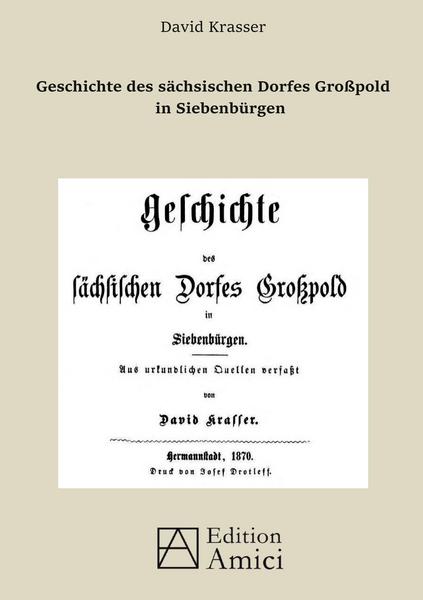Geschichte des sächsischen Dorfes Großpold in Siebenbürgen