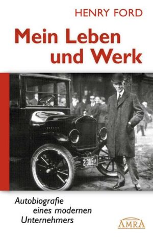 Mein Leben und Werk [Hardcoverausgabe mit 30 Fotos]