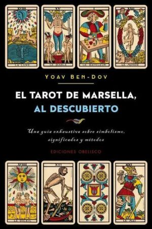 El Tarot de Marsella Al Descubierto