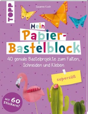 Mein Papier-Bastelblock - supersüß