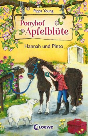 Hannah und Pinto / Ponyhof Apfelblüte Bd.4