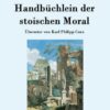 Handbüchlein der stoischen Moral