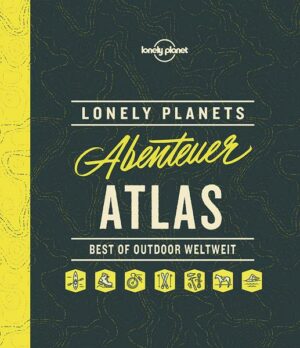 Lonely Planets Abenteuer-Atlas