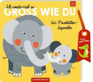 Ich werde mal so groß wie du - Ein Messlatten-Leporello