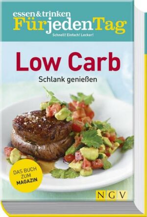 Essen & trinken Für jeden Tag - Low Carb