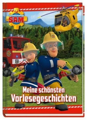 Feuerwehrmann Sam: Meine schönsten Vorlesegeschichten