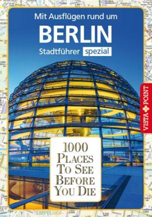 1000 Places To See Before You Die - Berlin