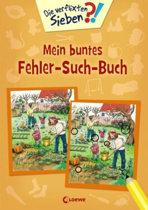 Die verflixten Sieben - Mein buntes Fehler-Such-Buch