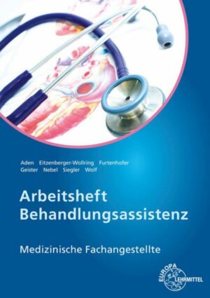 Arbeitsheft Behandlungsassistenz