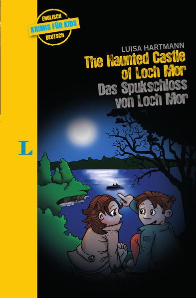 Langenscheidt Krimis für Kids - The Haunted Castle of Loch Mor - Das Spukschloss von Loch Mor