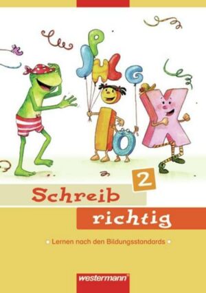 Schreib richtig / Schreib richtig - Ausgabe 2007