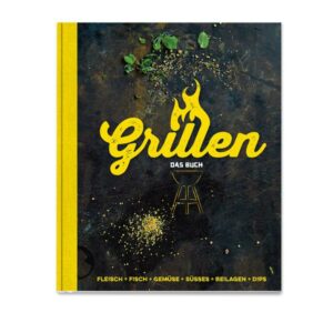 Grillen - Das Buch