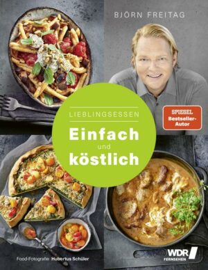 Lieblingsessen – Einfach und köstlich