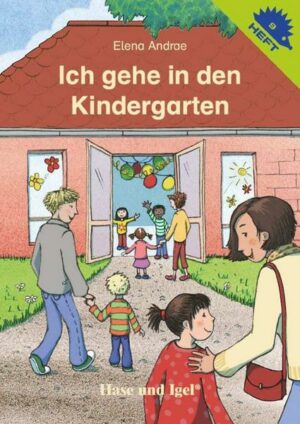 Ich gehe in den Kindergarten / Igelheft 9