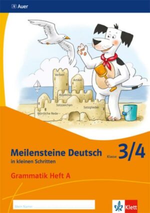 Meilensteine Deutsch in kleinen Schritten 3/4. Grammatik - Ausgabe ab 2017