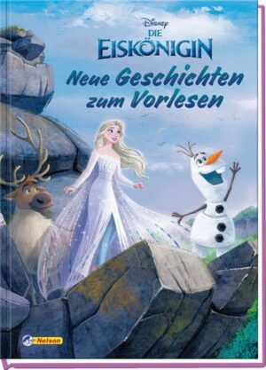 Disney Die Eiskönigin: Neue Geschichten zum Vorlesen