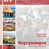 Begegnungen Deutsch als Fremdsprache B1+: Integriertes Kurs- und Arbeitsbuch