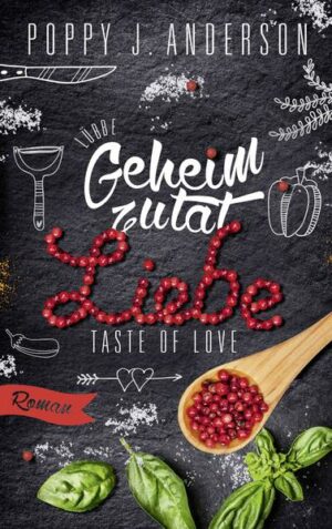 Geheimzutat Liebe / Taste of Love Bd. 1