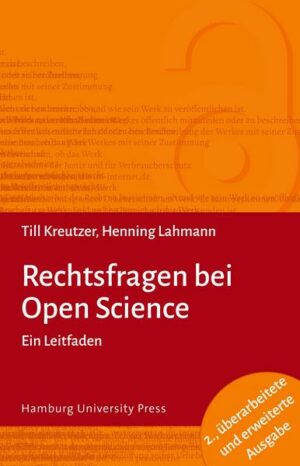 Rechtsfragen bei Open Science (2. A.)