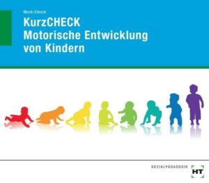 KurzCHECK Motorische Entwicklung von Kindern