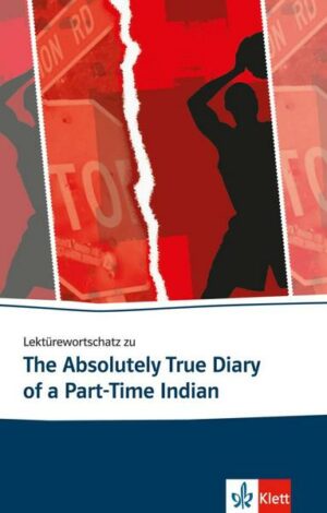 Lektürewortschatz zu The Absolutely True Diary of a Part-Time Indian