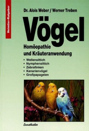 Vögel - Homöopathie und Kräuteranwendung