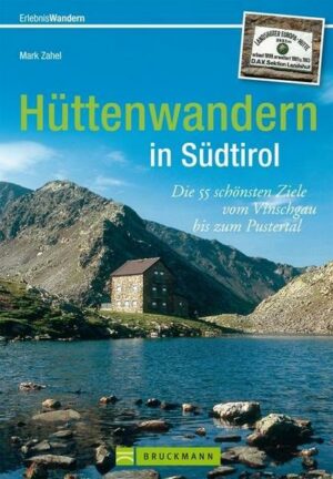 Hüttenwandern in Südtirol