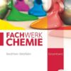 Fachwerk Chemie - Nordrhein-Westfalen - Gesamtband: 7.-10. Schuljahr