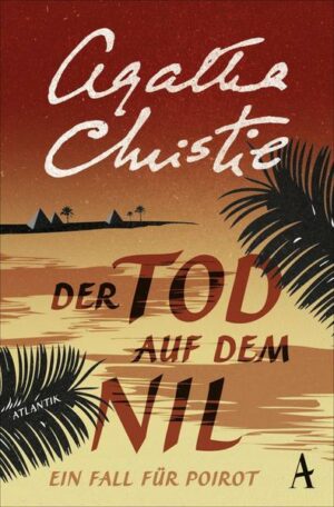 Der Tod auf dem Nil / Ein Fall für Hercule Poirot Bd.15