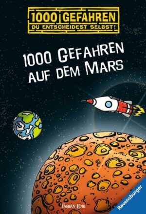 1000 Gefahren auf dem Mars / 1000 Gefahren Bd. 45