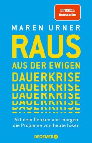 Raus aus der ewigen Dauerkrise