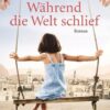 Während die Welt schlief