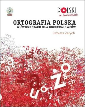 Ortografia polska w cwiczeniach dla obcokrajowców