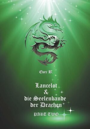 Lancelot & die Seelenbande der Drachen