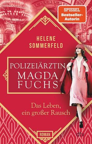 Polizeiärztin Magda Fuchs – Das Leben