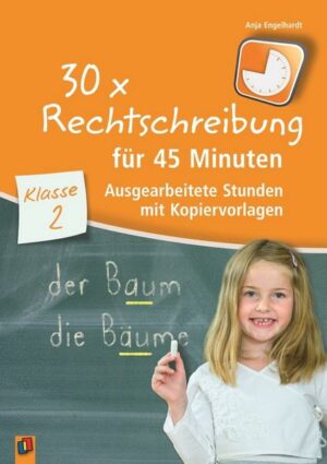 30 x Rechtschreibung für 45 Minuten – Klasse 2