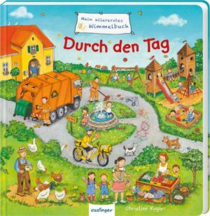 Mein allererstes Wimmelbuch: Durch den Tag