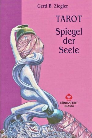 Tarot - Spiegel der Seele