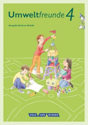 Umweltfreunde - Sachsen-Anhalt - Ausgabe 2016 - 4. Schuljahr