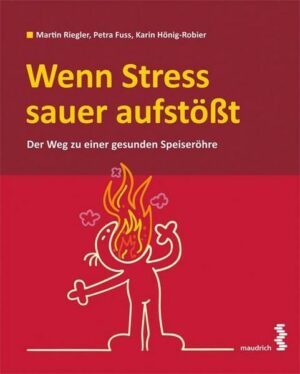 Wenn Stress sauer aufstößt