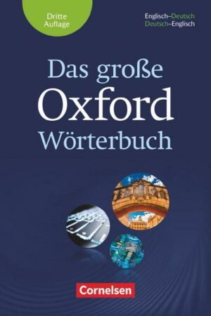 Das große Oxford Wörterbuch - Third Edition - B1-C1