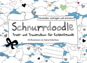 Schnurrdoodle - Trost- und Traueralbum für Katzenfreunde