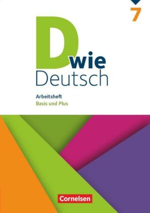 D wie Deutsch - Das Sprach- und Lesebuch für alle - 7. Schuljahr