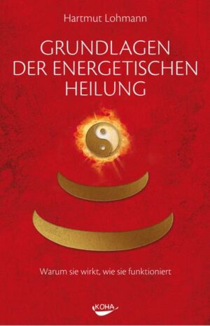 Grundlagen der energetischen Heilung